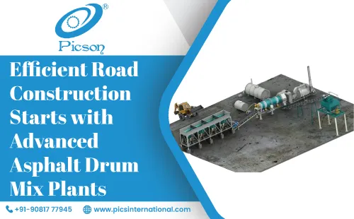 Efficient Road Construction Starts with Advanced Asphalt Drum Mix Plants