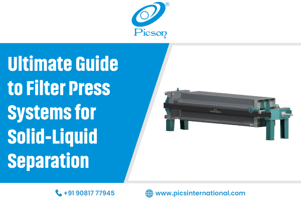 Ultimate Guide to Filter Press Systems for Solid-Liquid Separation