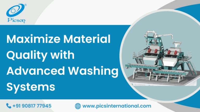 Maximize Material Quality with Advanced Washing Systems